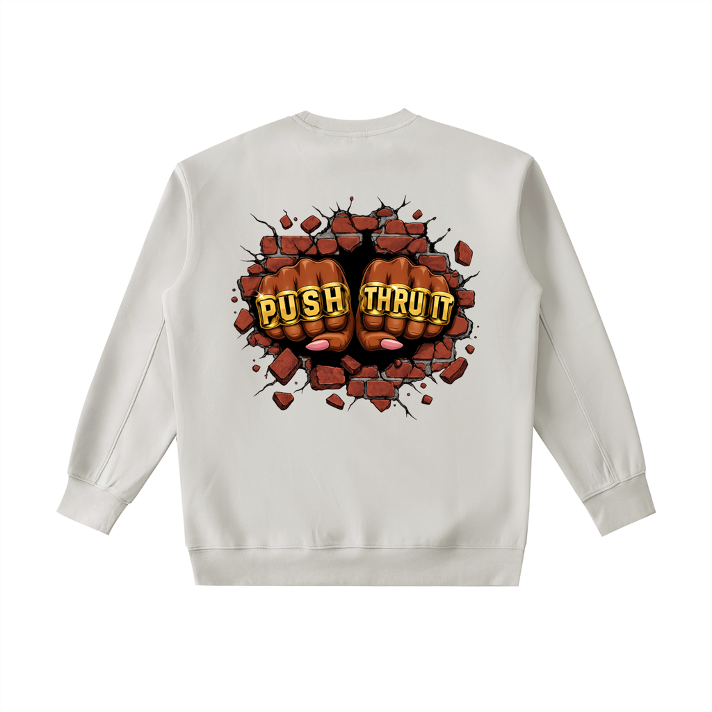 Heavyweight Drop Shoulder Crewneck Sweatshirt - Women's Push Thru It Brick Wall Graphic Back Print VT