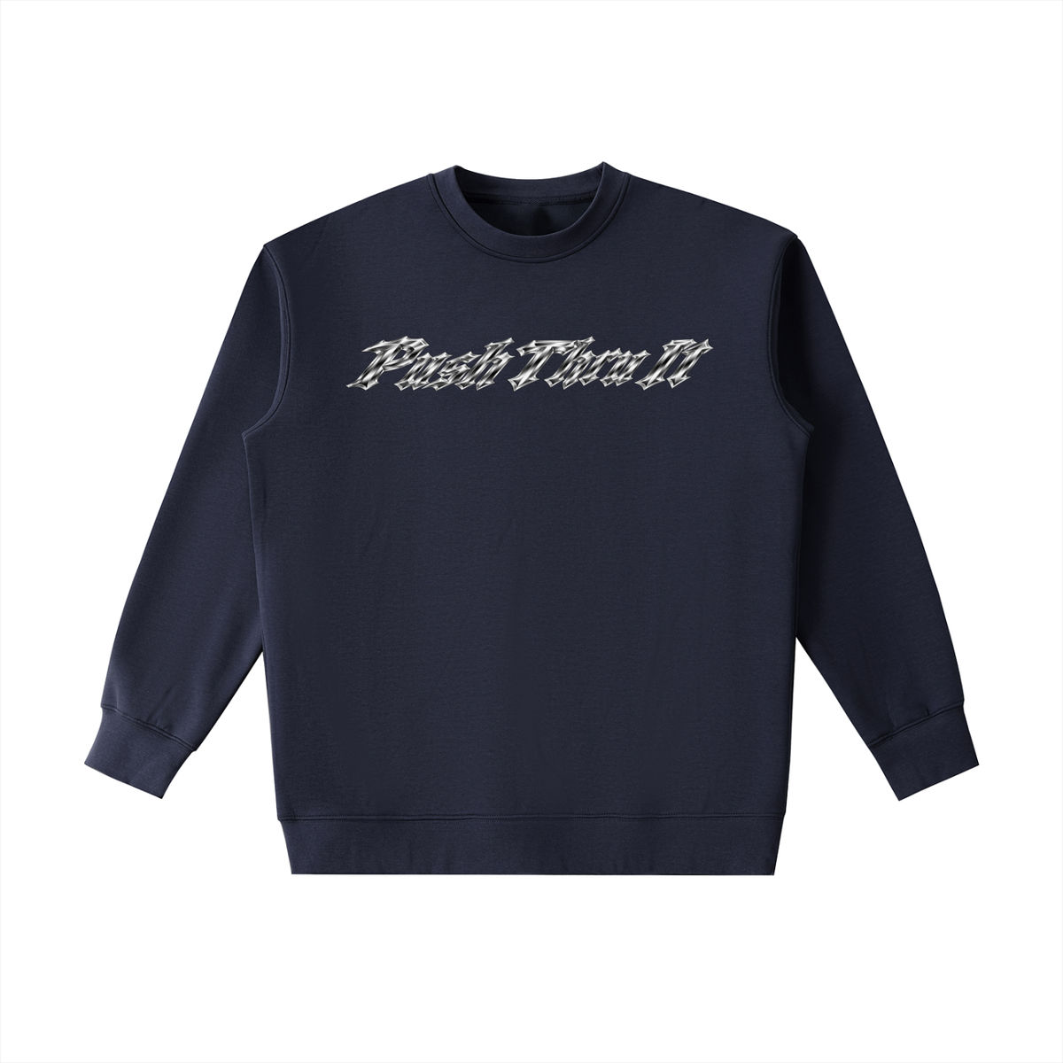 Heavyweight Drop-Shoulder Crewneck Sweatshirt - Push Thru It Chrome Logo Back Print