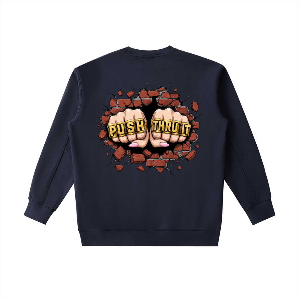 Heavyweight Drop Shoulder Crewneck Sweatshirt - Women's Push Thru It Brick Wall Graphic Back Print VL